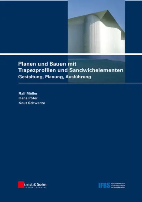 Planen und Bauen mit Trapezprofilen und Sandwichelementen by Ralf Möller