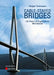 Cable-Stayed Bridges: 40 Years of Experience Worldwide by Holger Svensson