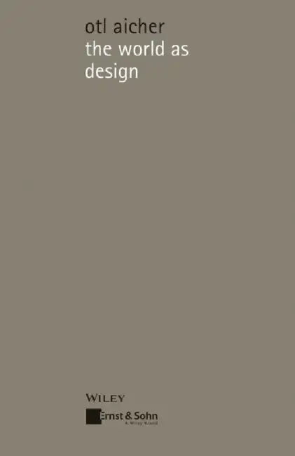 The World as Design, 2nd Edition by Otl Aicher