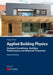 Applied Building Physics: Ambient Conditions, Building Performance and Material Properties by Hugo S. L. Hens