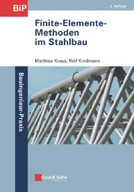 Finite-Elemente-Methoden im Stahlbau by Matthias Kraus