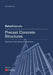 Precast Concrete Structures 2E by Steinle