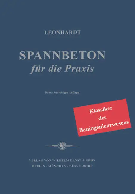 Spannbeton fur die Praxis by Fritz Leonhardt