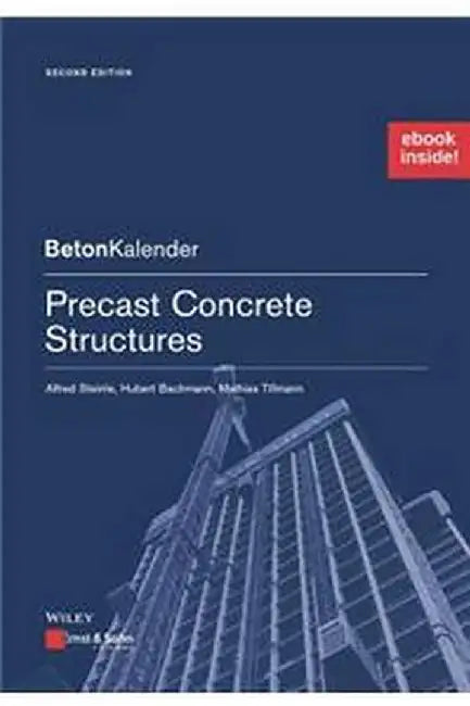 Precast Concrete Structures 2E - (Package: Print +Epdf) by Steinle