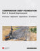 Compendium Deep Foundation, Part 2: Soil Improvement: Processes, Equipment, Applications, IT-Solutions by Editor: Liebherr-Werk Nenzing GmbH
