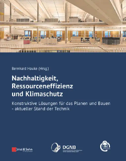Nachhaltigkeit, Ressourceneffizienz und Klimaschutz by Bernhard Hauke
