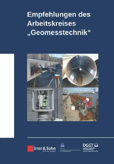 Empfehlungen des Arbeitskreises Geomesstechnik by Deutsche Gesellschaft Für Geotec