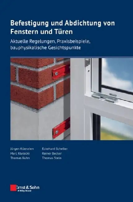 Befestigung und Abdichtung von Fenstern und T ren by Jürgen Küenzlen