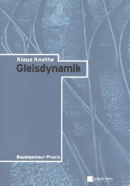 Gleisdynamik by Klaus Knothe