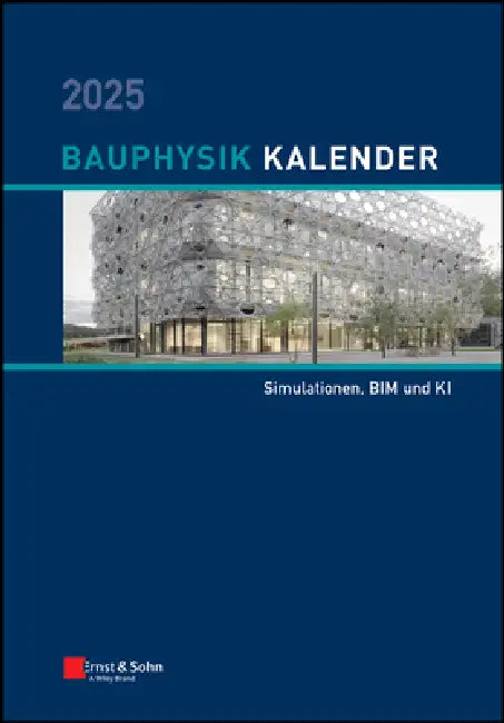 Bauphysik-Kalender 2025 by Nabil a. Fouad