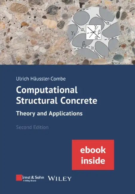 Computational Structural Concrete: Theory and Applications, 2e (incl. eBook as PDF) by Ulrich H&auml;ussler-Combe