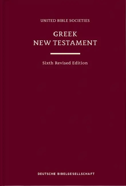 Greek New Testament (Ubs6) (Hardcover): Sixth Revised Edition by Institute for New Testament Textual Rese