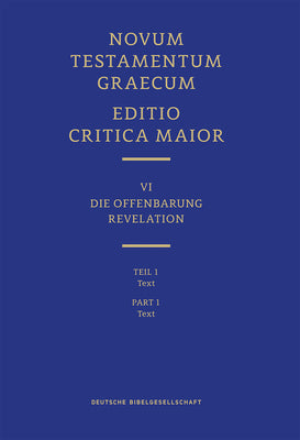 Novum Testamentum Graecum, Editio Critica Maior VI/1: Revelation, Text by Institute for New Testament Textual Rese