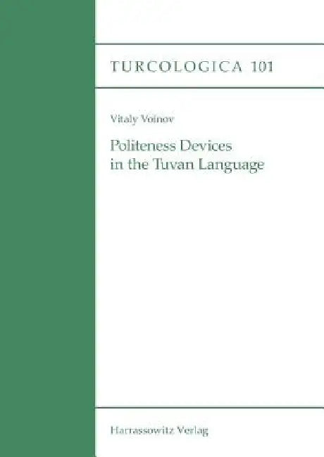 Politeness Devices in the Tuvan Language by Vitaly Voinov