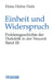 Einheit Und Widerspruch: Problemgeschichte Der Dialektik in Der Neuzeit.Band 3: Die Ausarbeitung Der Dialektik by Hans Heinz Holz