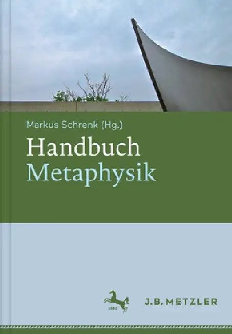 Handbuch Metaphysik by Markus Schrenk