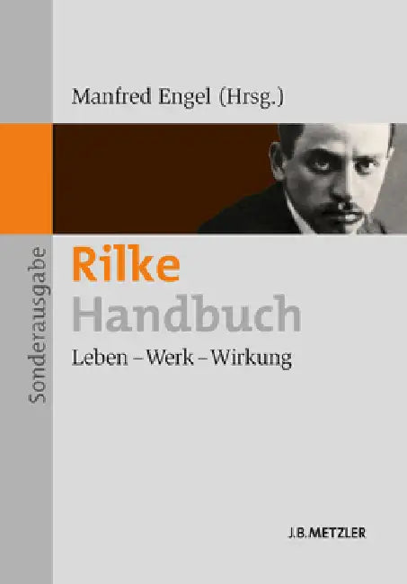 Rilke-Handbuch: Leben - Werk - Wirkung by Dorothea Lauterbach, Manfred Engel