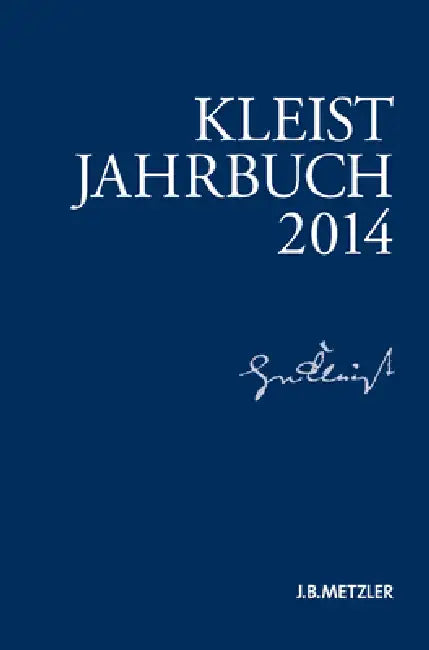 Kleist-Jahrbuch 2014 by Kenneth A. Loparo, Günter Blamberger, Sabine Doering