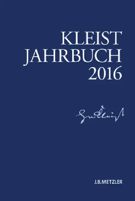 Kleist-Jahrbuch 2016 by Günter Blamberger, Ingo Breuer, Wolfgang De Bruyn