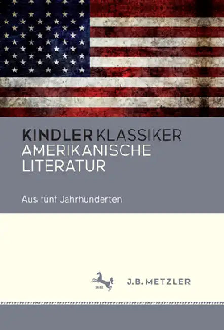 Amerikanische Literatur: Aus Fünf Jahrhunderten by Frank Kelleter