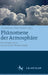 Phänomene Der Atmosphäre: Ein Kompendium Literarischer Meteorologie by Urs Büttner, Ines Theilen