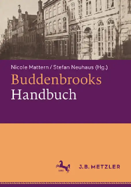 Buddenbrooks-Handbuch by Nicole Mattern, Stefan Neuhaus