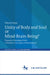 Unity of Body and Soul or Mind-Brain-Being?: Towards a Paradigm Shift in Modern Concepts of Personhood by Marcus Knaup
