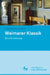 Weimarer Klassik: Eine Einführung by Cornelia Zumbusch