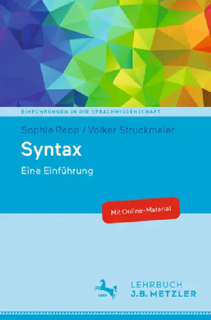 Syntax: Eine Einführung by Sophie Repp, Volker Struckmeier