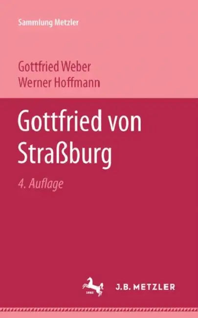 Gottfried Von Straßburg by Gottfried Weber, Werner Hoffmann