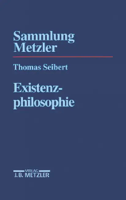 Existenzphilosophie by Thomas Seibert