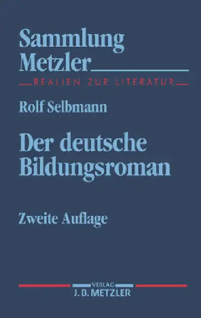 Der Deutsche Bildungsroman by Rolf Selbmann