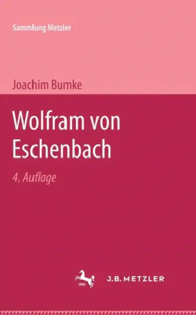 Wolfram Von Eschenbach by Joachim Bumke