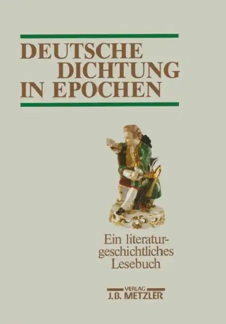 Deutsche Dichtung in Epochen by Walter Kißling