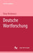 Deutsche Wortforschung by Oskar Reichmann