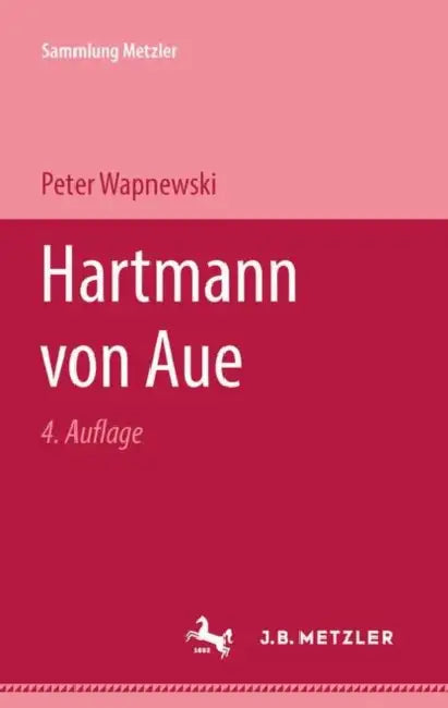 Hartmann Von Aue by Peter Wapnewski