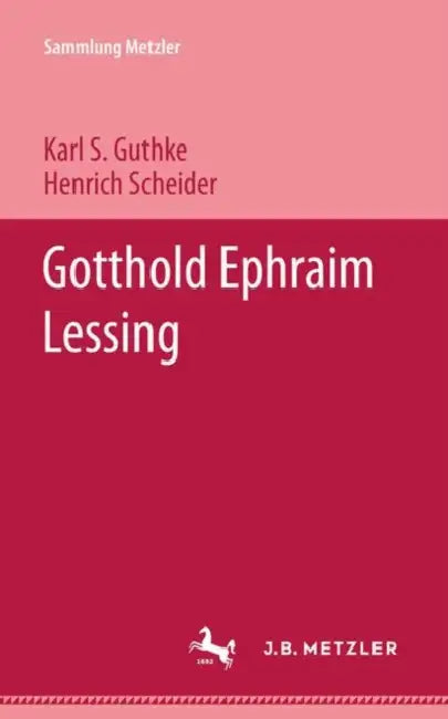 Gotthold Ephraim Lessing by Karl S. Guthke, Henrich Scheider