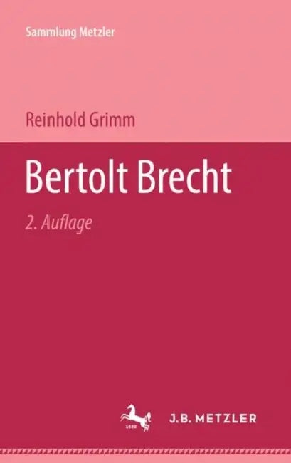 Bertolt Brecht by Reinhold Grimm