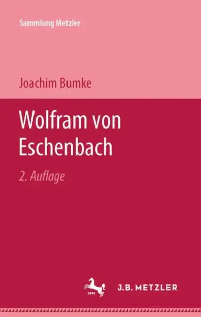 Wolfram Von Eschenbach by Joachim Bumke