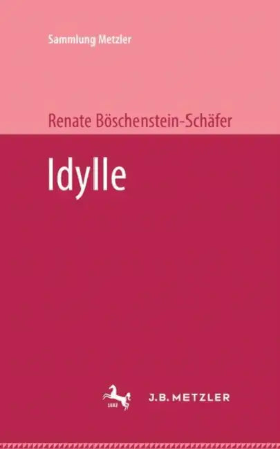 Idylle by Renate Böschenstein-Schäfer
