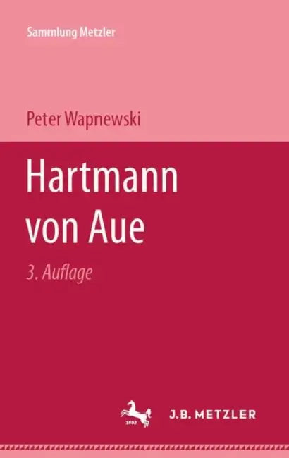 Hartmann Von Aue by Peter Wapnewski