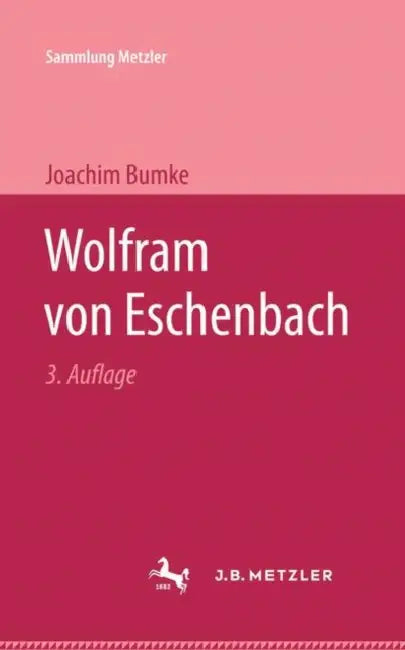 Wolfram Von Eschenbach by Joachim Bumke