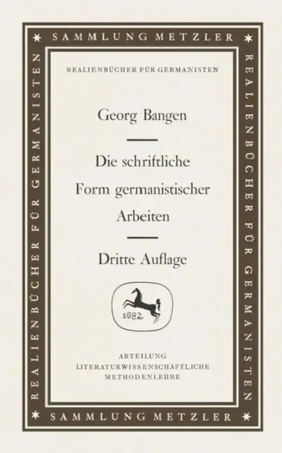 Die Schriftliche Form Germanistischer Arbeiten by Georg Bangen