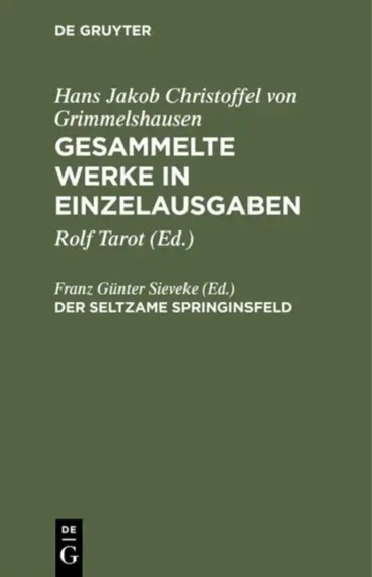 Gesammelte Werke in Einzelausgaben, Der Seltzame Springinsfeld by Hans J. Ch Von Grimmelshausen
