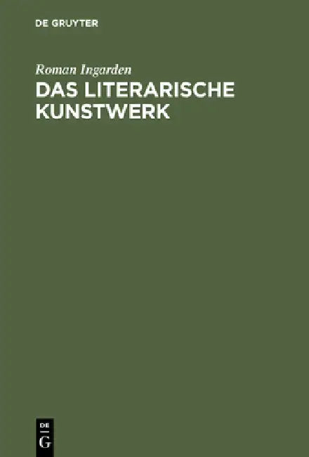 Das literarische Kunstwerk by Roman Ingarden