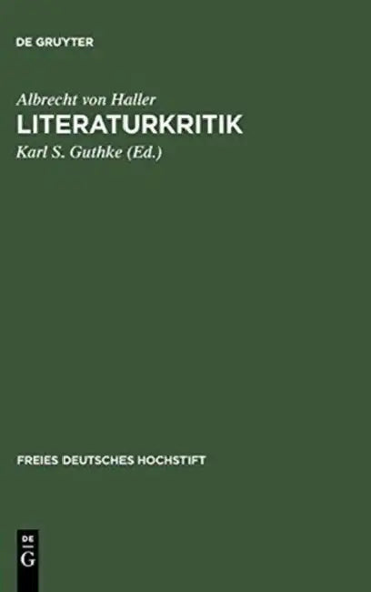 Literaturkritik by Albrecht Von Haller, Karl S. Guthke