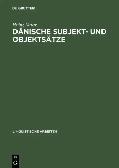 Dänische Subjekt- und Objektsätze by Heinz Vater
