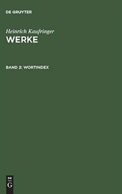 Werke, Band 2, Wortindex by Heinrich Kaufringer