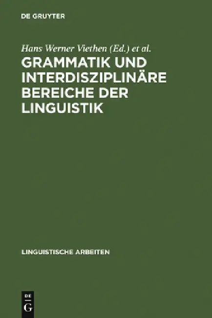 Grammatik und interdisziplinäre Bereiche der Linguistik by Hans Werner Viethen, Wolf-Dietrich Bald, Konrad Sprengel
