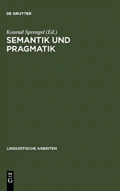 Semantik und Pragmatik by Konrad Sprengel